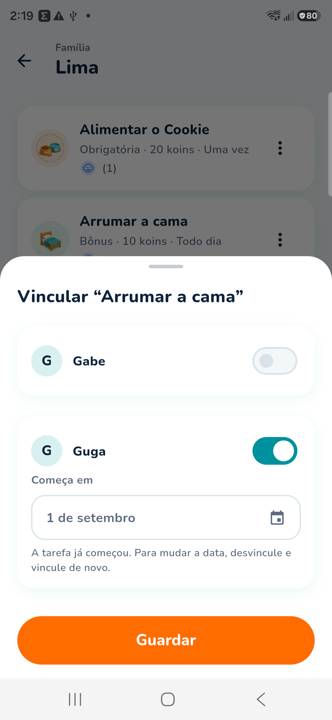 Vincular a tarefa "Arrumar a cama" a Gabe e Guga, com data de início