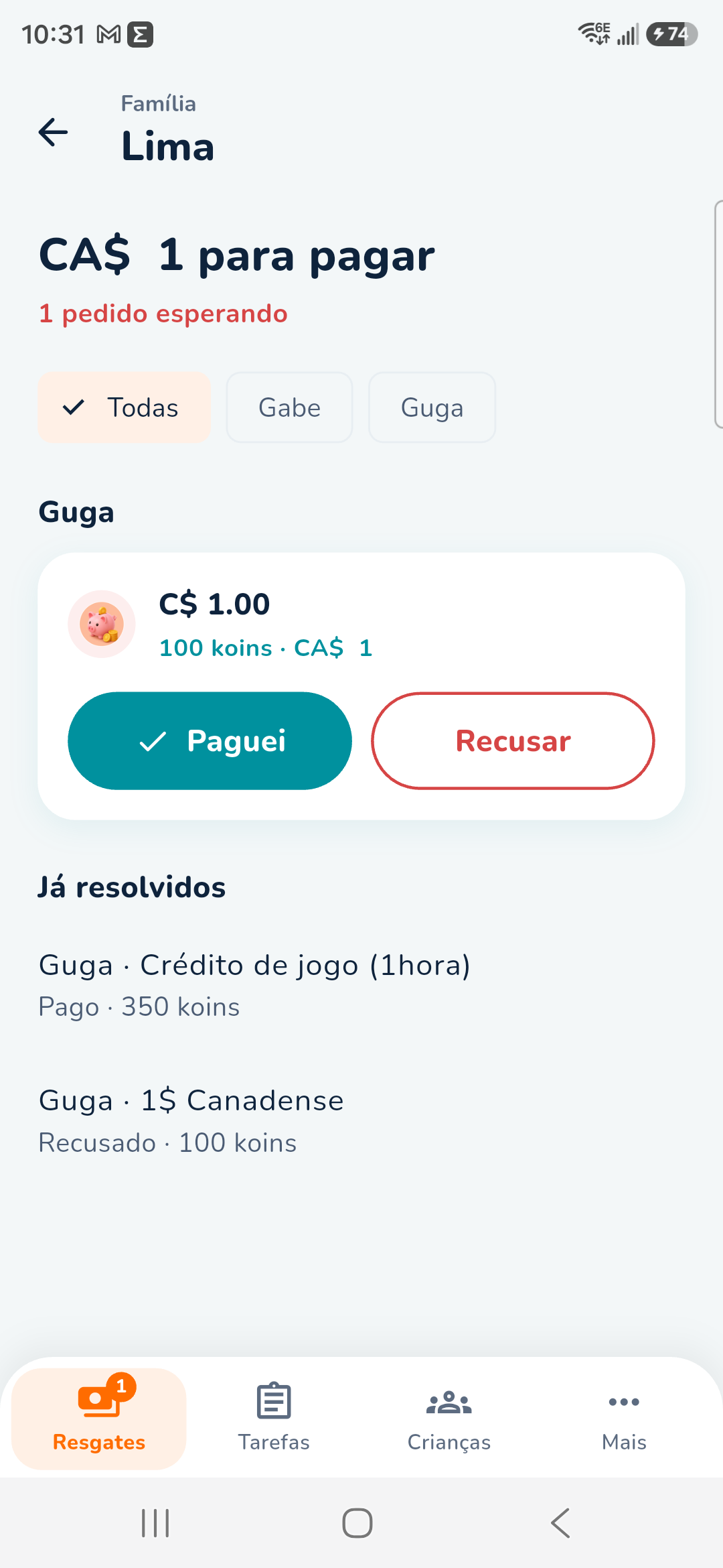 Resgates da Família Lima: C$ 1,00 esperando, com Paguei e Recusar